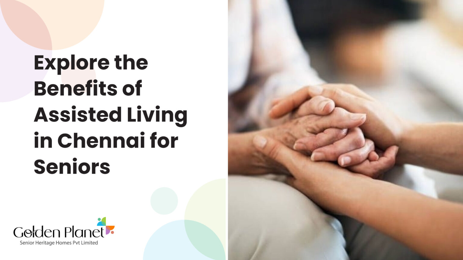 5 Benefits of Assisted Living for Seniors in Chennai | Golden Planet