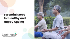 Healthy and Happy Ageing